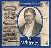 Eli Whitney (Hardcover)