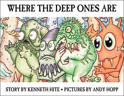 Where the Deep Ones Are (Hardcover)