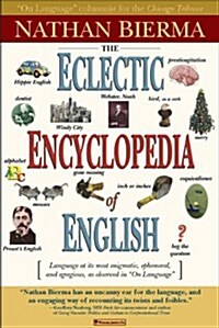 The Eclectic Encyclopedia of English (Paperback)