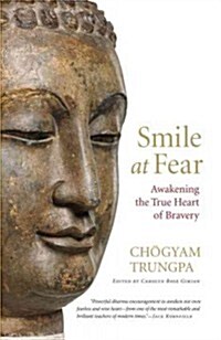 Smile at Fear: Awakening the True Heart of Bravery (Paperback)