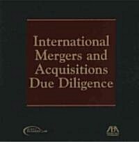 International Mergers and Acquisitions Due Diligence (Ringbound)