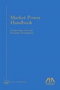 Market Power Handbook: Competition Law and Economic Foundations (Paperback)