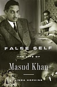 False Self: The Life of Masud Khan (Paperback)