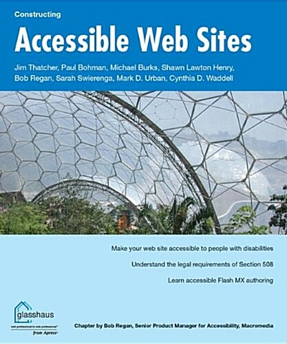 Constructing Accessible Web Sites (Paperback)