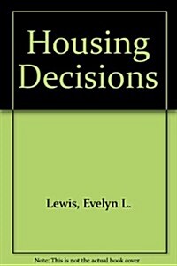 Housing Decisions (Paperback, Teachers Resou)