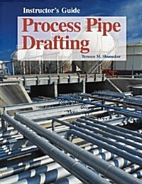 Process Pipe Drafting (Paperback, Teacher Guide)