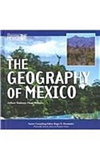 The Geography of Mexico (Library)