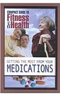 Getting the Most from Your Medications (Hardcover)