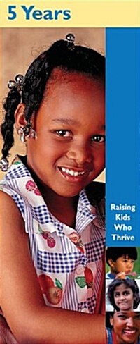 Raising Kids Who Thrive! 5 Years (Pack of 20 Pamplets) (Paperback)