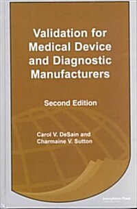 Validation for Medical Device and Diagnostic Manufacturers (Hardcover, 2)