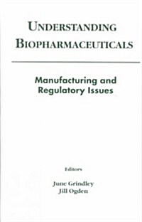 Understanding Biopharmaceuticals (Hardcover)