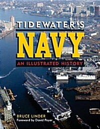 [중고] Tidewaters Navy: An Illustrated History (Hardcover)