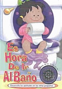 Es Hora De Ir Al Bano Para Ninas/its Potty Time (Board Book)