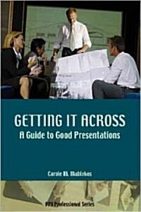 Getting It Across (Paperback)