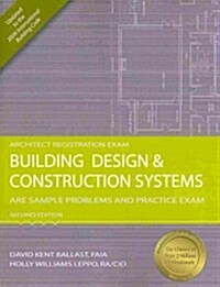 Building Design & Construction Systems: ARE Sample Problems and Practice Exam (Paperback, 2)
