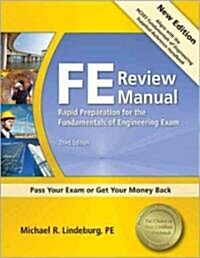 Ppi Fe Review Manual: Rapid Preparation for the Fundamentals of Engineering Exam, 3rd Edition - A Comprehensive Preparation Guide for the Fe Exam (Paperback, 3)