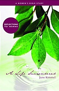 Life Surrendered, A: A Womens Bible Study (Paperback)