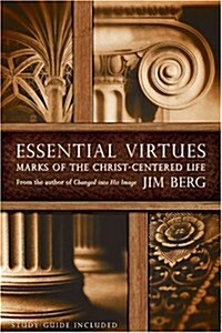 Essential Virtues: Marks of the Christ-Centered Life (Paperback)