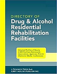 The Directory of Drug & Alcohol Residential Rehab Facilities, 2004 (Paperback)