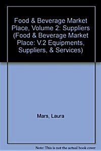 Food & Beverage Market Place, Volume 2: Suppliers (Paperback, 9, 2010)