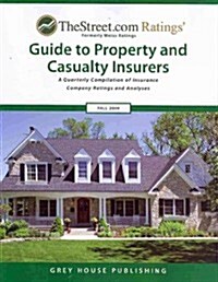 TheStreet.com Ratings Guide to Property and Casualty Insurers: A Quarterly Compilation of Insurance Company Ratings and Analyses                       (Paperback, 2009, Fall)
