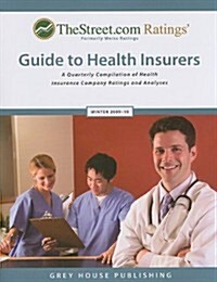 TheStreet.com Ratings Guide to Health Insurers: A Quarterly Compilation of Health Insurance Company Ratings and Analyses (Paperback, 2009-2010, Wint)