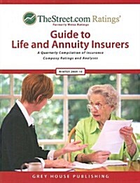 TheStreet.com Ratings Guide to Life and Annuity Insurers: A Quarterly Compilation of Insurance Company Ratings and Analyses (Paperback, Winter 2009/10)