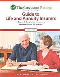 TheStreet.com Ratings Guide to Life and Annuity Insurers: A Quarterly Compilation of Insurance Company Ratings and Analyses (Paperback, 79, Spring 2010)