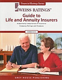 Weiss Ratings Guide to Life and Annuity Insurers: A Quarterly Compilation of Insurance Company Ratings and Analyses (Paperback, Summer 2010)