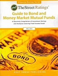 Thestreet Ratings Guide to Bond & Money Market Mutual Funds Fall 2010 (Paperback, 44, Fall 2010)