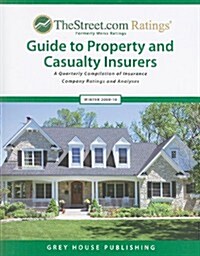 TheStreet.com Ratings Guide to Property and Casualty Insurers: A Quarterly Compilation of Insurance Company Ratings and Analyses (Paperback, Winter 2009/10)