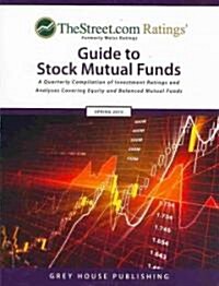 TheStreet.com Ratings Guide to Stock Mutual Funds: A Quarterly Compilation of Investment Ratings and Analyses Covering Equity and Balanced Mutual Fun (Paperback, Spring 2010)