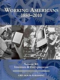 Working Americans, 1880-2009 - Vol. 11: Inventors & Entrepreneurs: Print Purchase Includes Free Online Access (Hardcover)