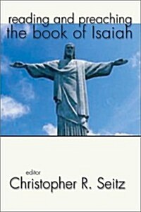 Reading and Preaching the Book of Isaiah (Paperback)