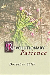 Revolutionary Patience (Paperback)
