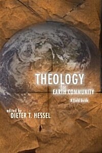 Theology for Earth Community: A Field Guide (Paperback)