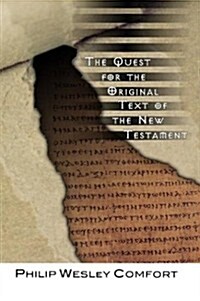 The Quest for the Original Text of the New Testament (Paperback)