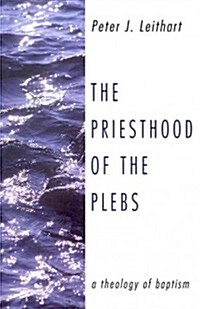 The Priesthood of the Plebs (Paperback)