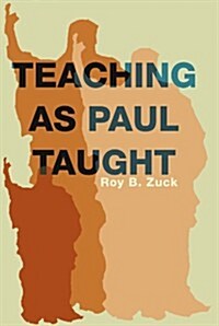 Teaching as Paul Taught (Paperback)