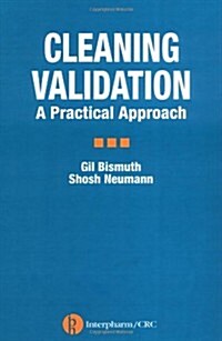Cleaning Validation: A Practical Approach (Hardcover)