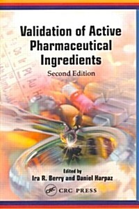 Validation of Active Pharmaceutical Ingredients (Hardcover, Revised)