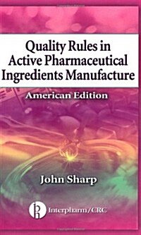 Quality Rules in Active Pharmaceutical Ingredients Manufacture: American Edition (5-Pack) (Paperback, American)