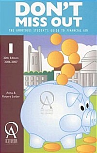 Dont Miss Out: The Ambitious Students Guide to Financial Aid (30th, Paperback)