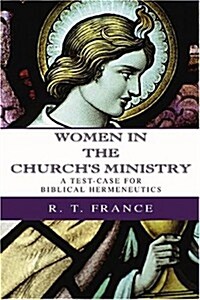 Women in the Churchs Ministry (Paperback)