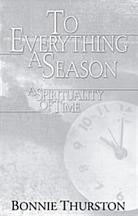 To Everything a Season (Paperback)