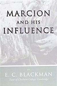 Marcion and His Influence (Paperback)