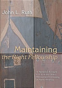 Maintaining the Right Fellowship (Paperback)