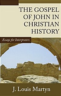 The Gospel of John in Christian History: Essays for Interpreters (Paperback)