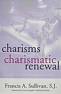 Charisms and Charismatic Renewal (Paperback)