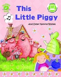 This little piggy and other favorite rhymes